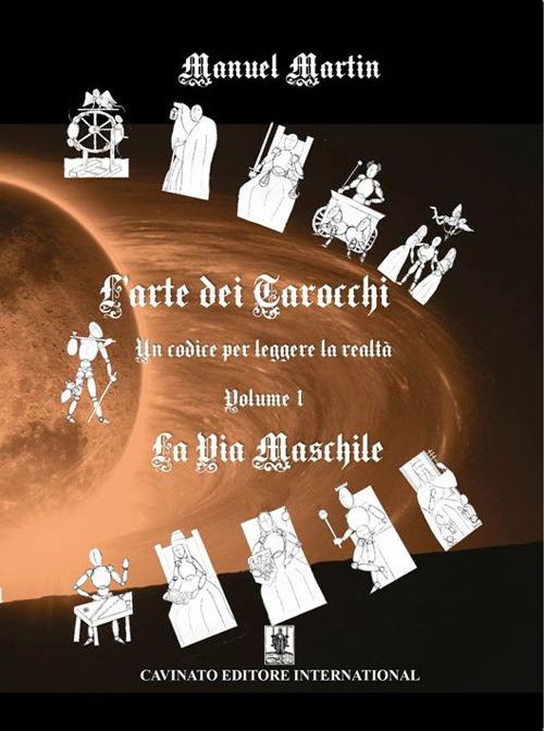 L'arte dei tarocchi. Vol. 1: La via maschile - Manuel Martin - copertina