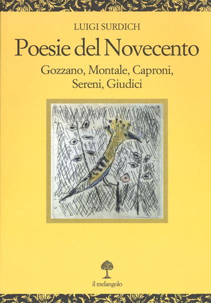 Poesie del Novecento. Gozzano, Montale, Caproni, Sereni, Giudici - Luigi Surdich - copertina