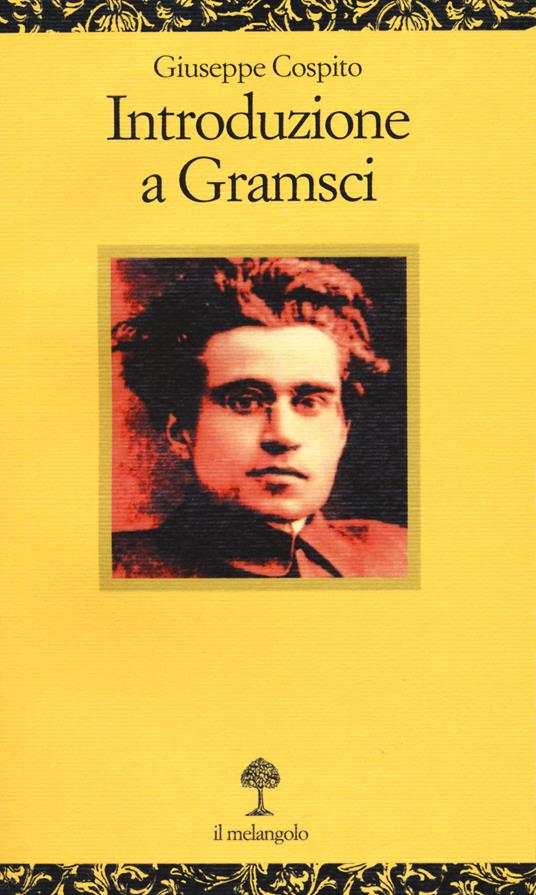 Introduzione a Gramsci - Giuseppe Cospito - copertina