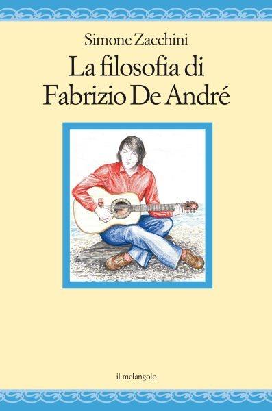 La filosofia di Fabrizio de André - Simone Zacchini - copertina