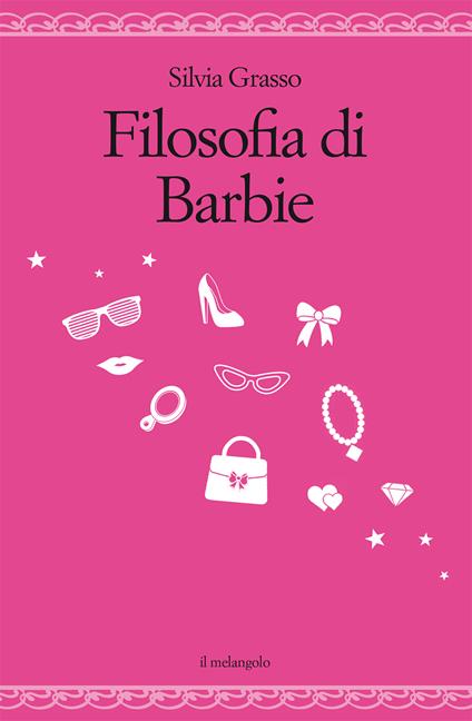 La filosofia di Barbie - Silvia Grasso - copertina