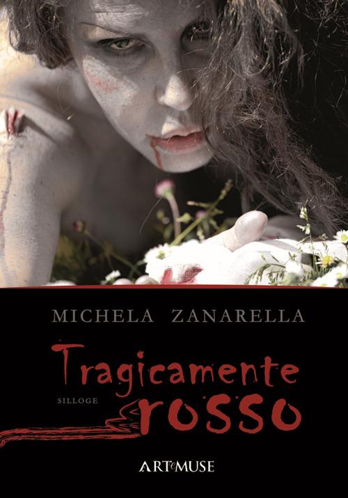 Tragicamente rosso - Michela Zanarella - copertina