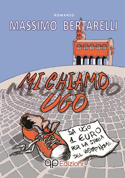 Mi chiamo Ugo - Massimo Bertarelli - copertina