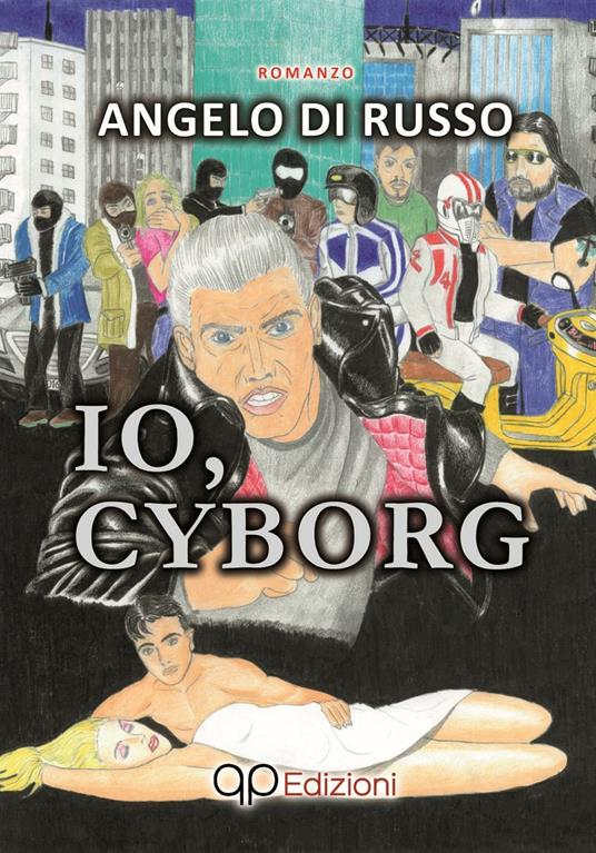 Io cyborg - Angelo Di Russo - copertina