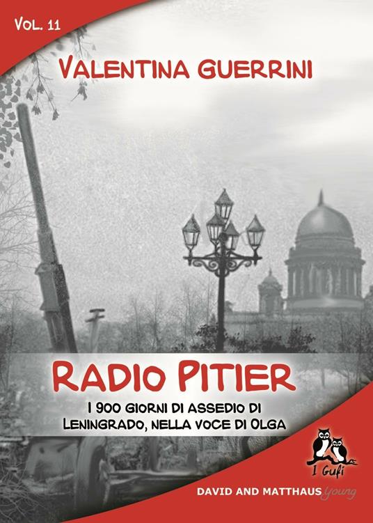 Radio Pitier. I 900 giorni di assedio di Leningrado, nella voce di Olga - Valentina Guerrini - copertina