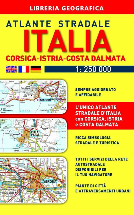 Atlante stradale Italia. Con Corsica-Istria-Dalmazia 1:250.000 - copertina
