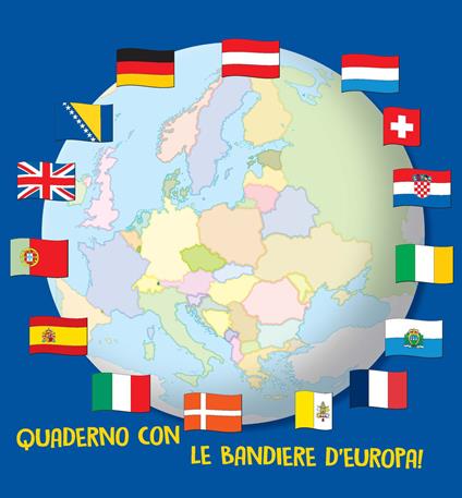 Quaderno con le bandiere d'Europa! Ediz. a colori. Ediz. a spirale - copertina