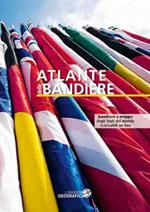 Atlante delle bandiere. Ediz. a colori. Con Contenuto digitale per accesso on line