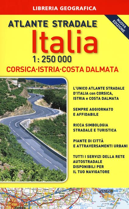 Atlante stradale Italia. Con Corsica-Istria-Dalmazia 1:250.000. Con gadget - copertina