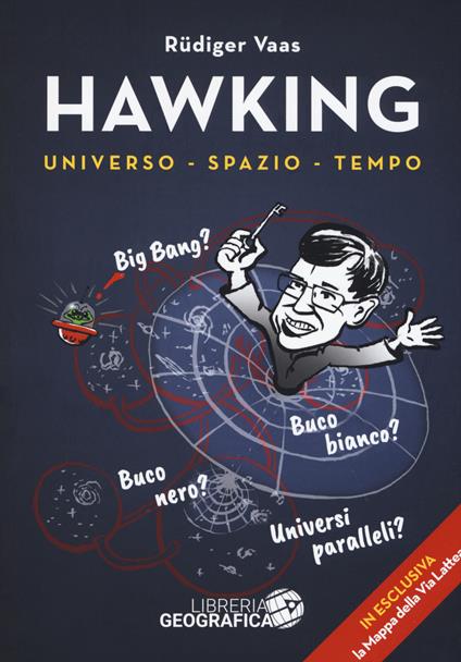 Hawking per tutti. Universo, spazio, tempo. Ediz. a colori. Con mappa della Via Lattea - Rüdiger Vaas - copertina