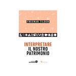 Interpretare il nostro patrimonio