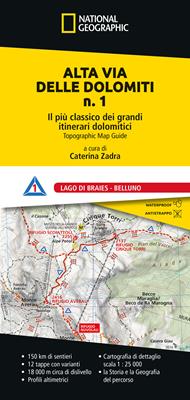 Alta Via delle Dolomiti n. 1. Il più classico dei grandi itinerari dolomitici. Lago di Braies - Belluno