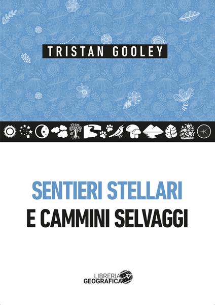 Sentieri stellari e cammini selvaggi - Tristan Gooley - copertina