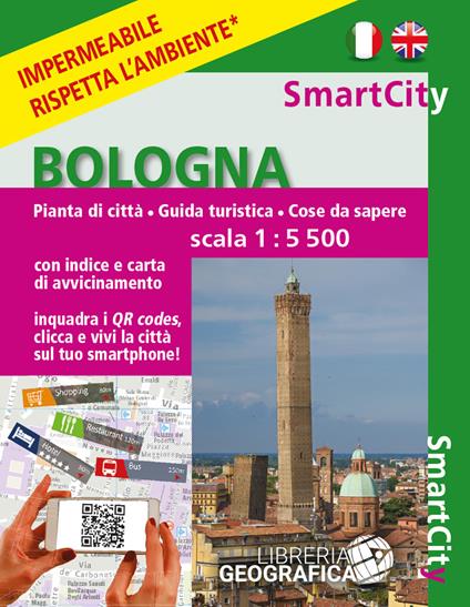 Bologna. Smart city. Scala 1:5.500. Ediz. italiana e inglese. Con QR code - copertina