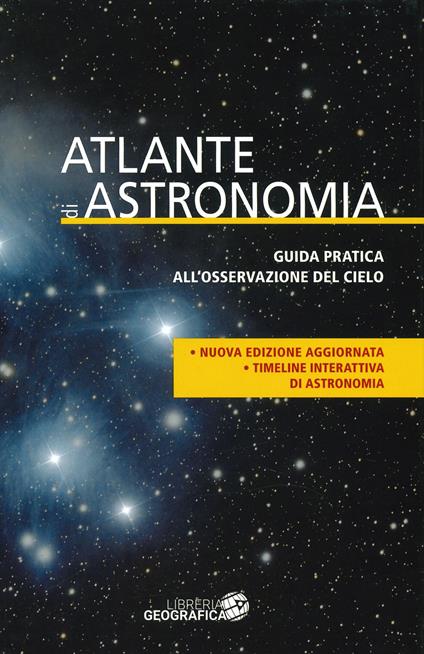 Atlante di astronomia. Guida pratica all'osservazione del cielo - copertina
