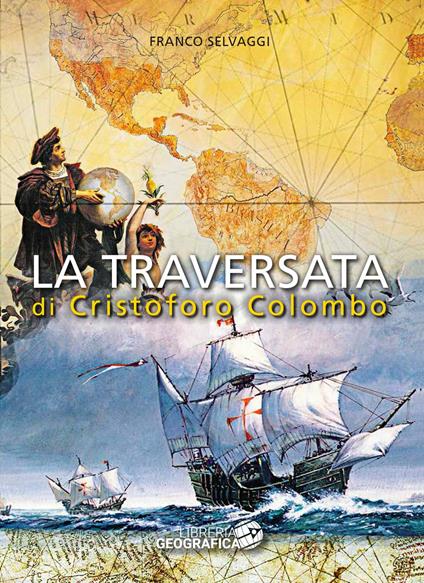 La traversata di Cristoforo Colombo - Franco Selvaggi - copertina
