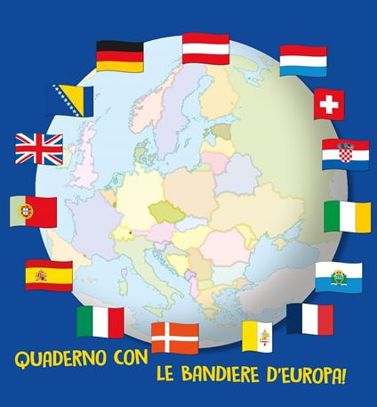 Quaderno con le bandiere d'Europa! Ediz. a colori - copertina