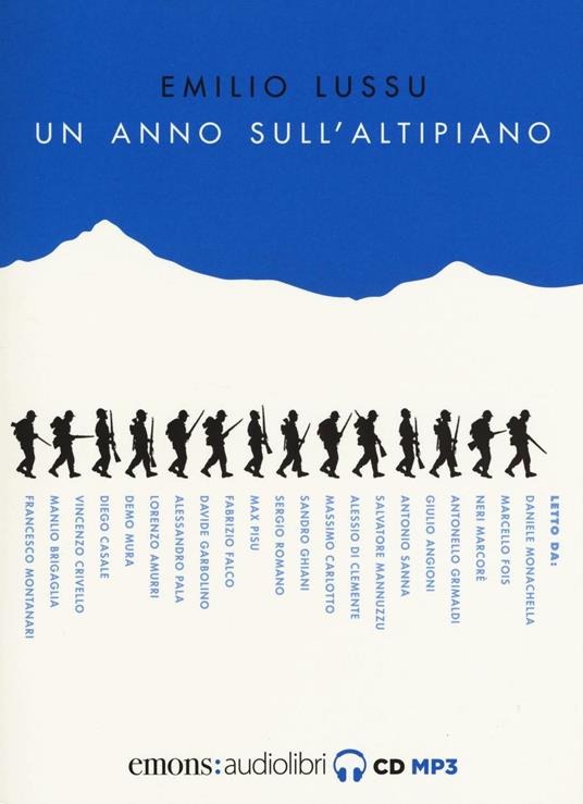 Un anno sull'altipiano letto da Daniele Monachella. Audiolibro. Audiolibro - Emilio Lussu - copertina