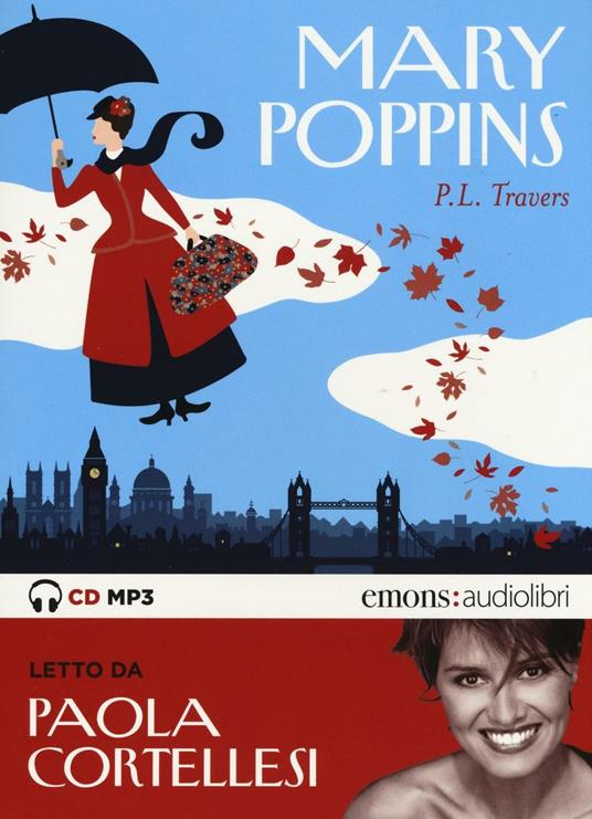 Mary Poppins letto da Paola Cortellesi. Audiolibro. CD Audio formato MP3 - P. L. Travers - copertina