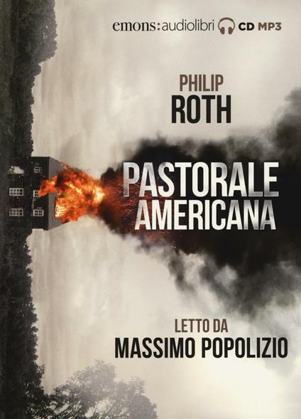 Pastorale americana letto da Massimo Popolizio. Audiolibro. 2 CD Audio formato MP3 - Philip Roth - copertina