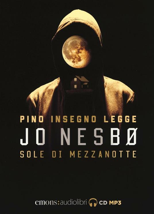 Sole di mezzanotte letto da Pino Insegno. CD Audio formato MP3. Audiolibro - Jo Nesbø - copertina