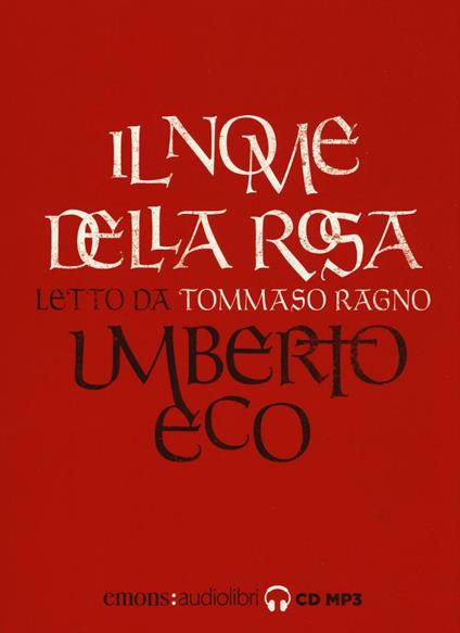 Il nome della rosa letto da Tommaso Ragno. Audiolibro - Umberto Eco - copertina