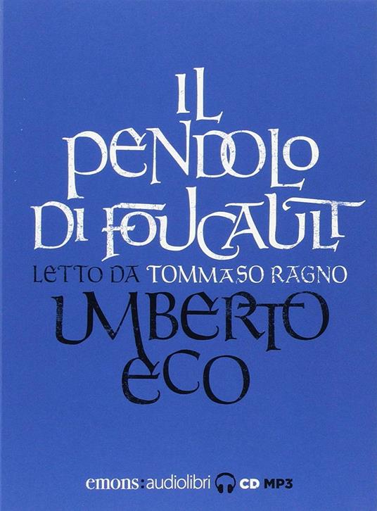 Il pendolo di Foucault letto da Tommaso Ragno. Audiolibro. 3 CD Audio formato MP3 - Umberto Eco - copertina