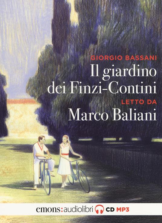 Il giardino dei Finzi Contini letto da Marco Baliani. Audiolibro. CD Audio formato MP3 - Giorgio Bassani - copertina