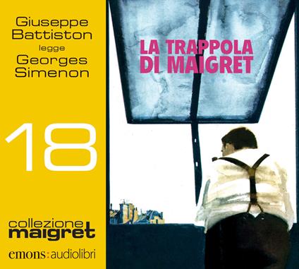La trappola di Maigret letto da Giuseppe Battiston. Audiolibro. CD Audio formato MP3 - Georges Simenon - copertina