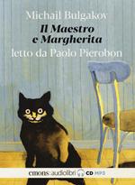 Il Maestro e Margherita letto da Paolo Pierobon. Audiolibro. 2 CD Audio formato MP3. Ediz. integrale