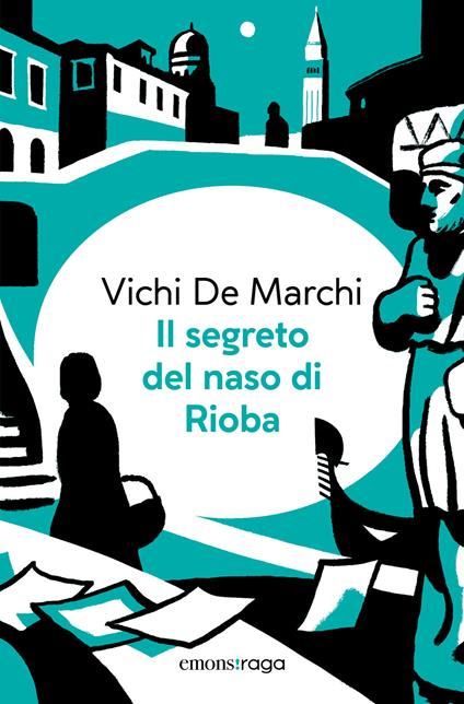 Il segreto del naso di Rioba. Con audiolibro - Vichi De Marchi - copertina