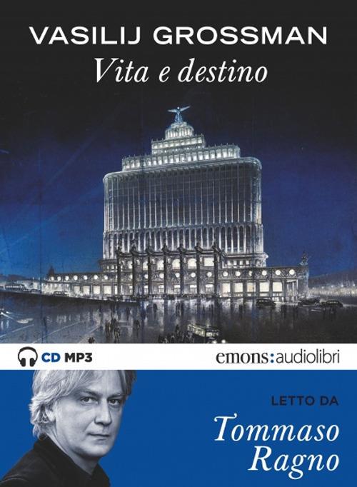 Vita e destino letto da Tommaso Ragno. Audiolibro. CD Audio formato MP3 - Vasilij Grossman - copertina