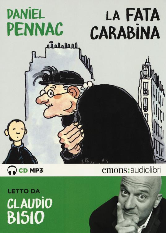 La fata carabina letto da Claudio Bisio. Audiolibro. CD Audio formato MP3 - Daniel Pennac - copertina