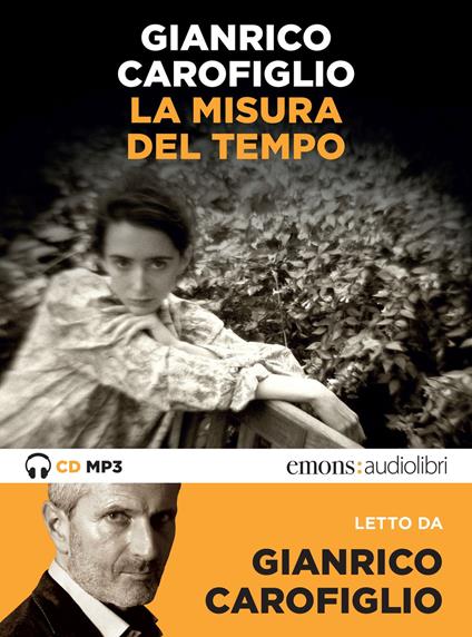 La misura del tempo letto da Gianrico Carofiglio. Audiolibro. CD Audio formato MP3 - Gianrico Carofiglio - copertina