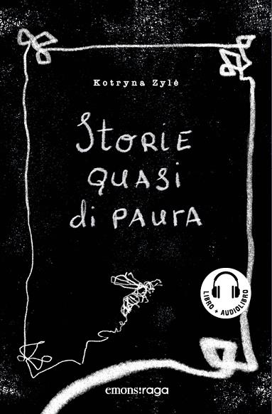 Storie quasi di paura - Kotryna Zyle - copertina