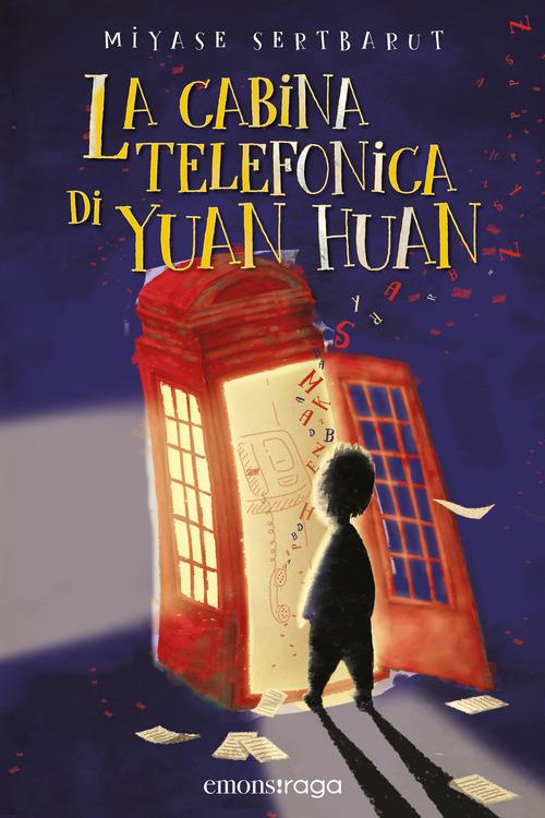 La cabina telefonica di Yuan Huan - Miyase Sertbarut - copertina