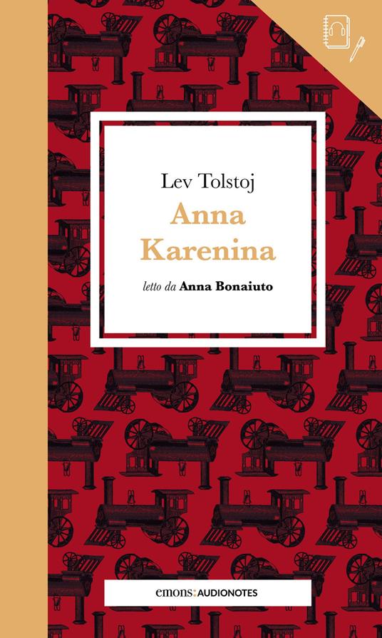 Anna Karenina letto da Anna Bonaiuto. Con audiolibro - Lev Tolstoj - copertina