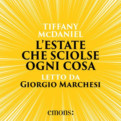 L'estate che sciolse ogni cosa