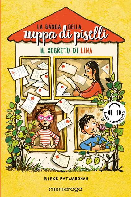 Il segreto di Lina. La banda della zuppa di piselli. Con QR Code. Vol. 2 - Rieke Patwardhan - copertina
