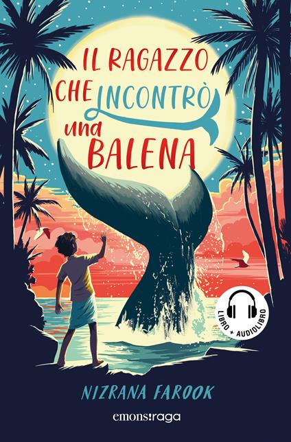 Il ragazzo che incontrò una balena. Con audiolibro - Nizrana Farook - copertina
