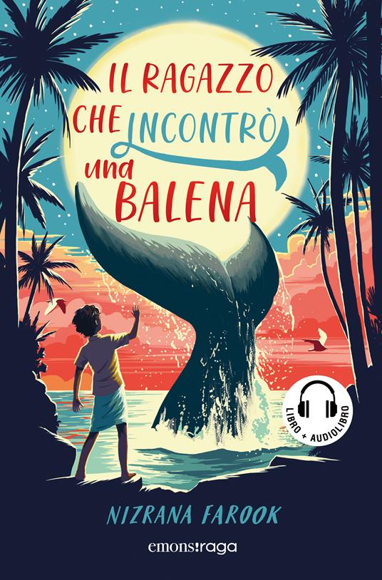 Il ragazzo che incontrò una balena. Con audiolibro - Nizrana Farook - copertina