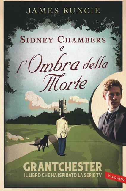 Sidney Chambers e l'ombra della morte - James Runcie - copertina