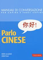 Parlo cinese. 4000 vocaboli, 2000 frasi