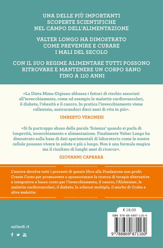 La dieta della longevità. Dallo scienziato che ha rivoluzionato la ricerca su staminali e invecchiamento, la dieta mima-digiuno per vivere sani fino a 110 anni - Valter Longo - 5