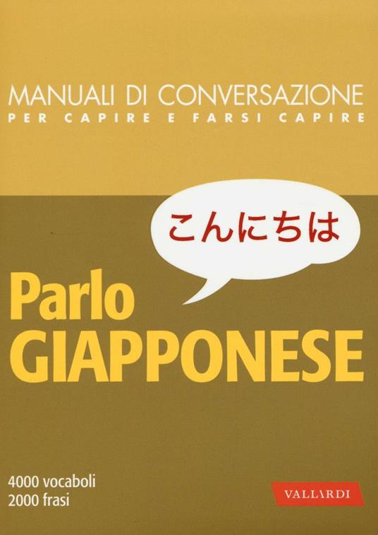 Parlo giapponese. 4000 vocaboli, 2000 frasi - Roberta Vergagni - copertina