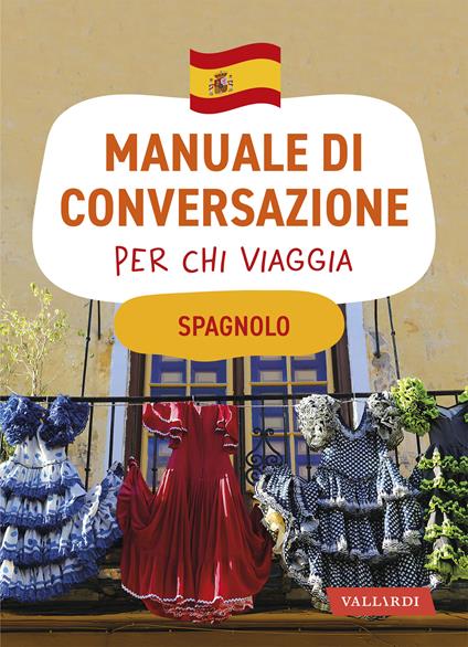 Spagnolo. Manuale di conversazione per chi viaggia - AA.VV. - ebook