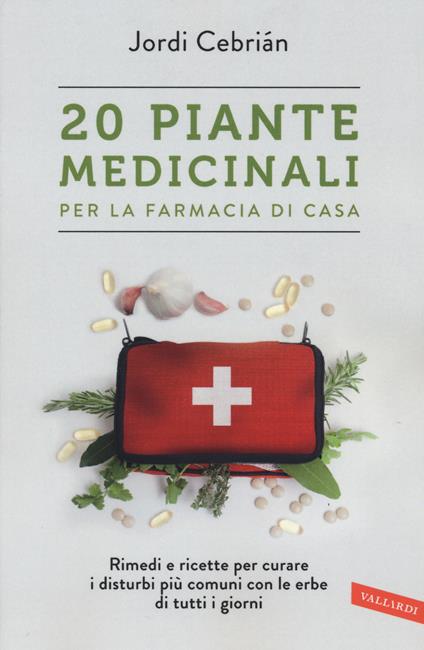 20 piante medicinali per la farmacia di casa - Jordi Cebrián - copertina