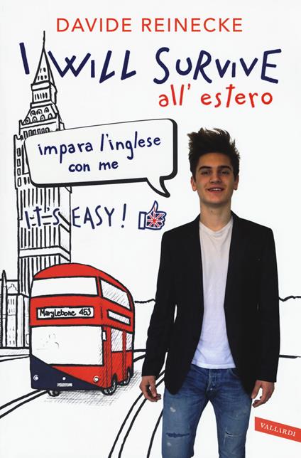 I will survive all'estero. Impara l'inglese con me. It's easy! - Davide Reinecke - copertina
