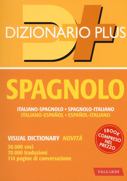 Dizionario spagnolo. Italiano-spagnolo, spagnolo-italiano. Con ebook - copertina