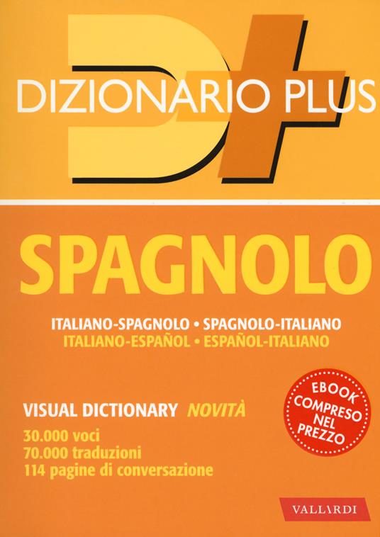 Dizionario spagnolo. Italiano-spagnolo, spagnolo-italiano. Con ebook - copertina